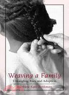 在飛比找三民網路書店優惠-Weaving A Family: Untangling R