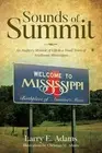 Sounds of Summit: An Auditory Memoir of Life in a Small Town of Southwest Missis