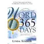 AROUND THE WORD IN 365 DAYS: A DAILY NAVIGATIONAL GUIDE FOR READING THE BIBLE IN A YEAR