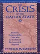 The Crisis of the Italian State: From the Origins of the Cold War to the Fall of Berlusconi and Beyond