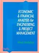 Economic and Financial Analysis for Engineering & Project Managers