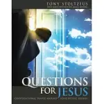 QUESTIONS FOR JESUS: CONVERSATIONAL PRAYER AROUND YOUR DEEPEST DESIRES