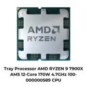 Tray Processor AMD RYZEN 9 7900X AM5 12-Core 170W 4.7GHz 100-000000589 CPU
