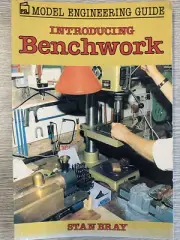 Introducing Benchwork Book by Stan Bray - Model Engineering etc