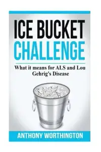 在飛比找博客來優惠-Ice Bucket Challenge: What it 