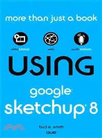 在飛比找三民網路書店優惠-Using Google SketchUp 8
