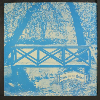 BRIDGE: jesus is the bridge GOOD 12" LP 33 RPM Sealed