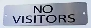NO VISITORS - PANDEMIC SIGNAGE for Quarantine - Stainless USA