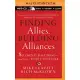 Finding Allies, Building Alliances: 8 Elements That Bring - and Keep - People Together