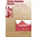 FLORIDA PLANTATION RECORDS FROM THE PAPERS OF GEORGE NOBLE JONES