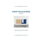ROBERT RAUSCHENBERG: ART/LIFE