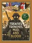 Nathan Hale's Hazardous Tales: Treaties, Trenches, Mud, and Blood: Treaties,