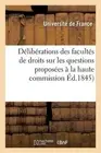 Dlibrations Des Facults de Droits Sur Les Questions Proposes La Haute Commission