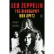 Led Zeppelin: The Biography