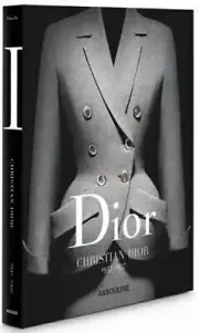 BACK IN STOCK! - DIOR by CHRISTIAN DIOR 1947-57 ~ ASSOULINE FASHION EXTRAVAGANZA