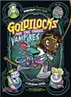 Goldilocks and the Three Vampires