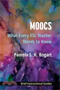 在飛比找三民網路書店優惠-Moocs: What Every ESL Teacher 