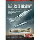 Eagles of Destiny: Volume 1: Birth and Growth of the Royal Pakistan Air Force and Pakistan Air Force, 1947-1971