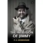 THE INTRUSION OF JIMMY