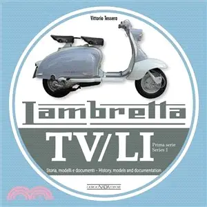 Lambretta TV/Li ― Storia, Modelli E Documenti/history, Models and Documentation