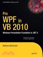 在飛比找三民網路書店優惠-Pro WPF in VB 2010: Windows Pr