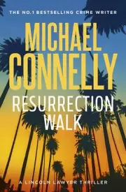 Resurrection Walk By Michael Connelly