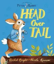 The World of Peter Rabbit: Head Over Tail by Rachel Bright (English) Paperback B