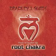 Root Chakra -Bradley Smith J. CD