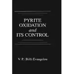 PYRITE OXIDATION AND ITS CONTROL: SOLUTION CHEMISTRY, SURFACE CHEMISTRY, ACID MINE DRAINAGE