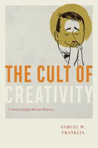 在飛比找誠品線上優惠-The Cult of Creativity: A Surp