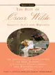 The Best of Oscar Wilde: Selected Plays and Literary Criticism : The importance of Being Earnest/An Ideal Husband/A Woman of No Importance/Lady Windermere's Fan/Salome/Critica