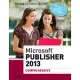 Microsoft Publisher 2013: Comprehensive