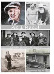 As I Recall by Everette Henderson Hardcover Book