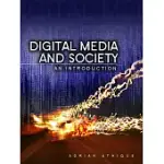 DIGITAL MEDIA AND SOCIETY: AN INTRODUCTION