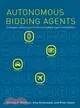 Autonomous Bidding Agents ─ Strategies and Lessons from the Trading Agent Competition