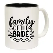 Family Of The Bride Wedding Mug Cup