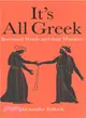 It All Greek ― Borrowed Words and Their Histories