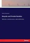 Gunnison - Wayside and Fireside Rambles Sketches reminiscences and c - J555z