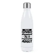 Personalised Cleverly Disguised As Responsible Adult Double Wall Water Bottle