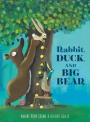 Rabbit Duck and Big Bear by Olivier Tallec NEW Hardback