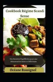 Rossignol - Cookbook Rgime Scandi Sense Des Recettes quilibres pou - N555z