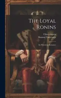 在飛比找博客來優惠-The Loyal Ronins: An Historica