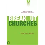 BREAKOUT CHURCHES: DISCOVER HOW TO MAKE THE LEAP