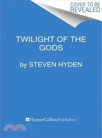 在飛比找三民網路書店優惠-Twilight of the Gods ― A Journ
