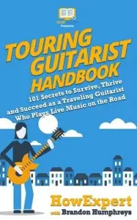 在飛比找博客來優惠-Touring Guitarist Handbook: 10