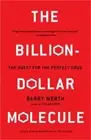 The Billion-Dollar Molecule: The Quest for the Perfect Drug (Paperback or Softba