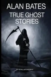 True Ghost Stories by Alan Bates (English) Paperback Book