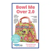 Quilting Sewing By Annie Bowl Me Over Pattern Only 2.0