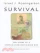 Survival: The Story of a Sixteen-Year-Old Jewish Boy