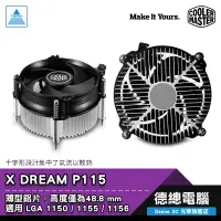 在飛比找蝦皮商城優惠-Cooler Master 酷碼 X DREAM P115 